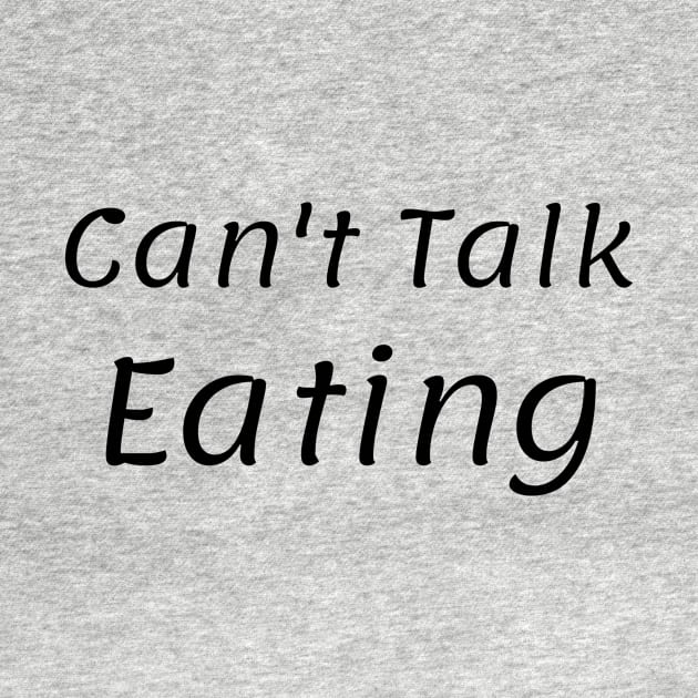 Can't Talk Eatng by Catchy Phase